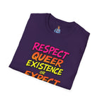Respect Queer Existence or Expect Queer Resistance T-Shirt