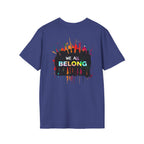 Unisex Softstyle T-Shirt: "Conversion Therapy is Torture" & "We All Belong" - LGBTQ+ Empowerment Tee