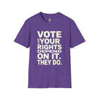 Your Rights Depend on You T-Shirt