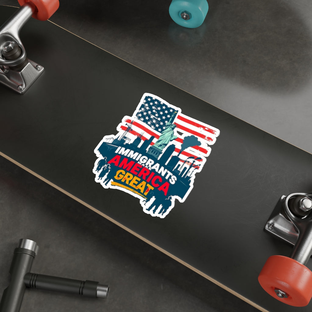 Die-Cut Stickers - Immigrants Make America Great Sticker