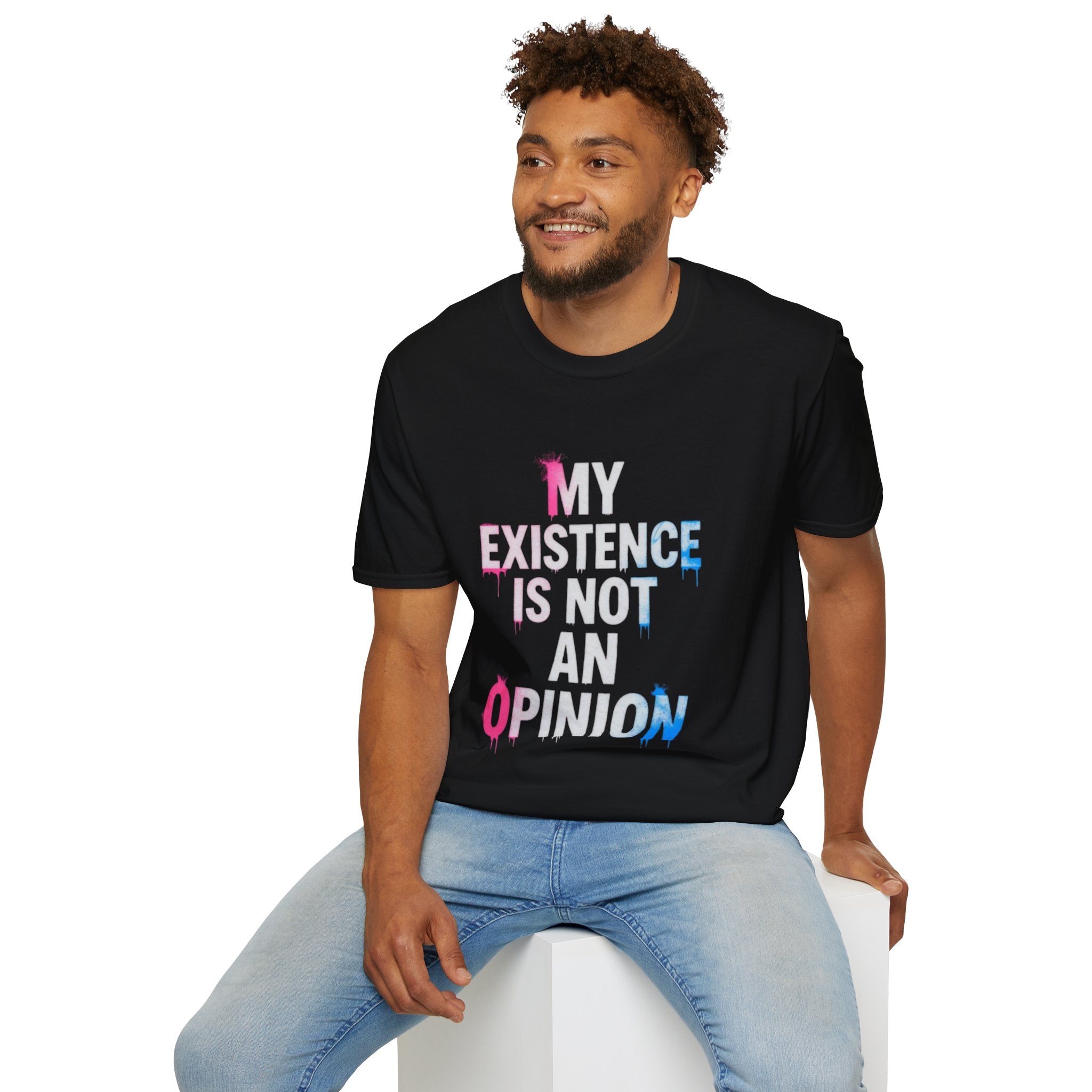 My Existence Is Not An Opinion T-Shirt — Trans Pride Statement Tee