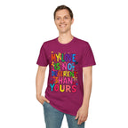My Love is No Different Than Yours Pride Unisex T-Shirt
