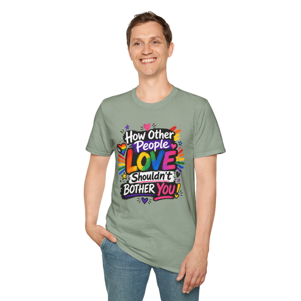 How Other People Love Rainbow T-Shirt — Inspirational LGBTQ+ Pride Tee