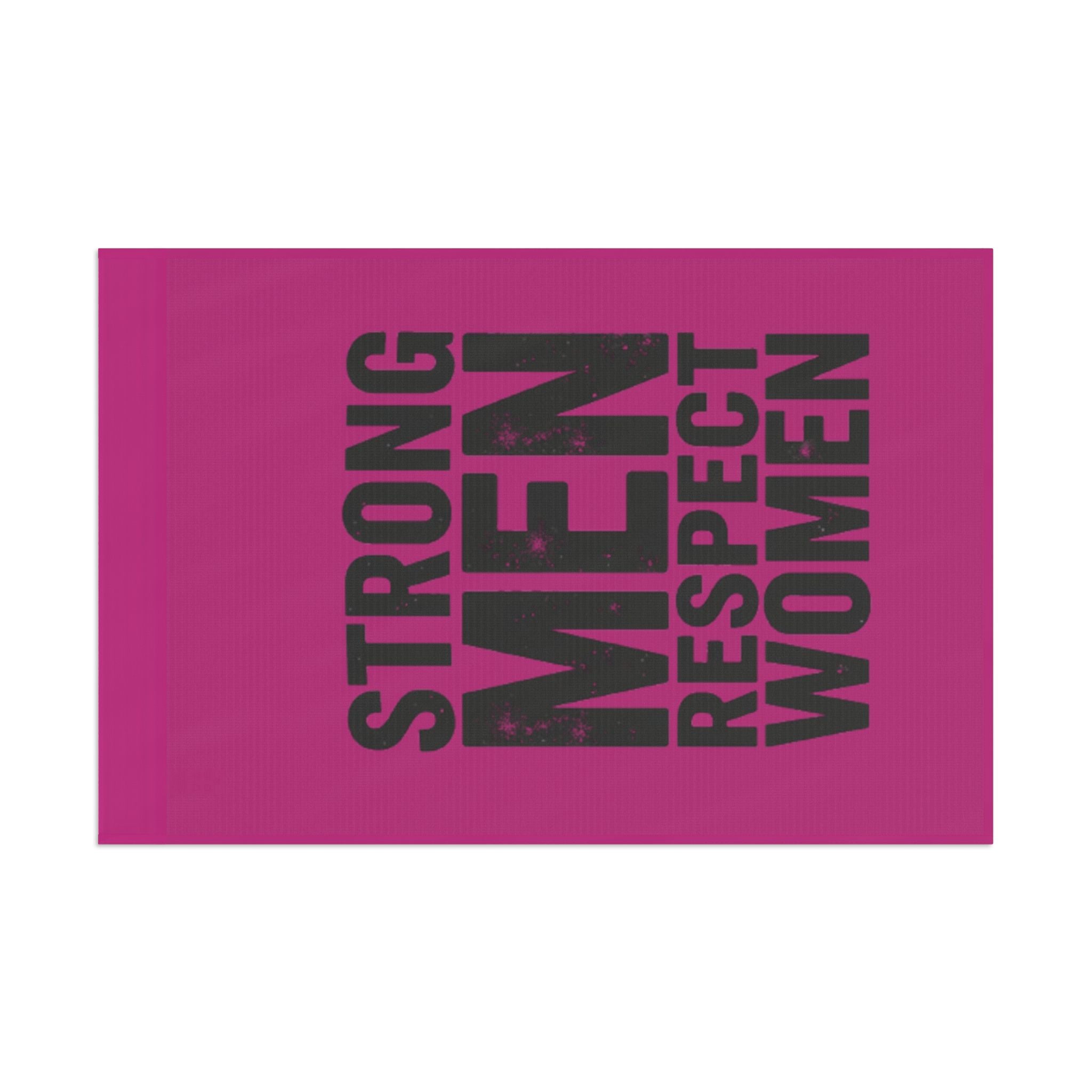 Strong Men Respect Women Protest Flag