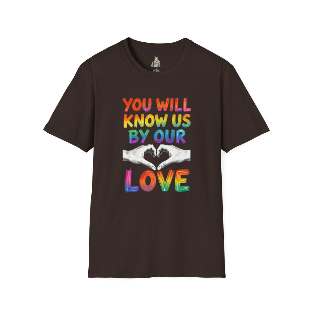 You Will Know Us By Our Love T-Shirt — Queer Inclusion Pride Tee