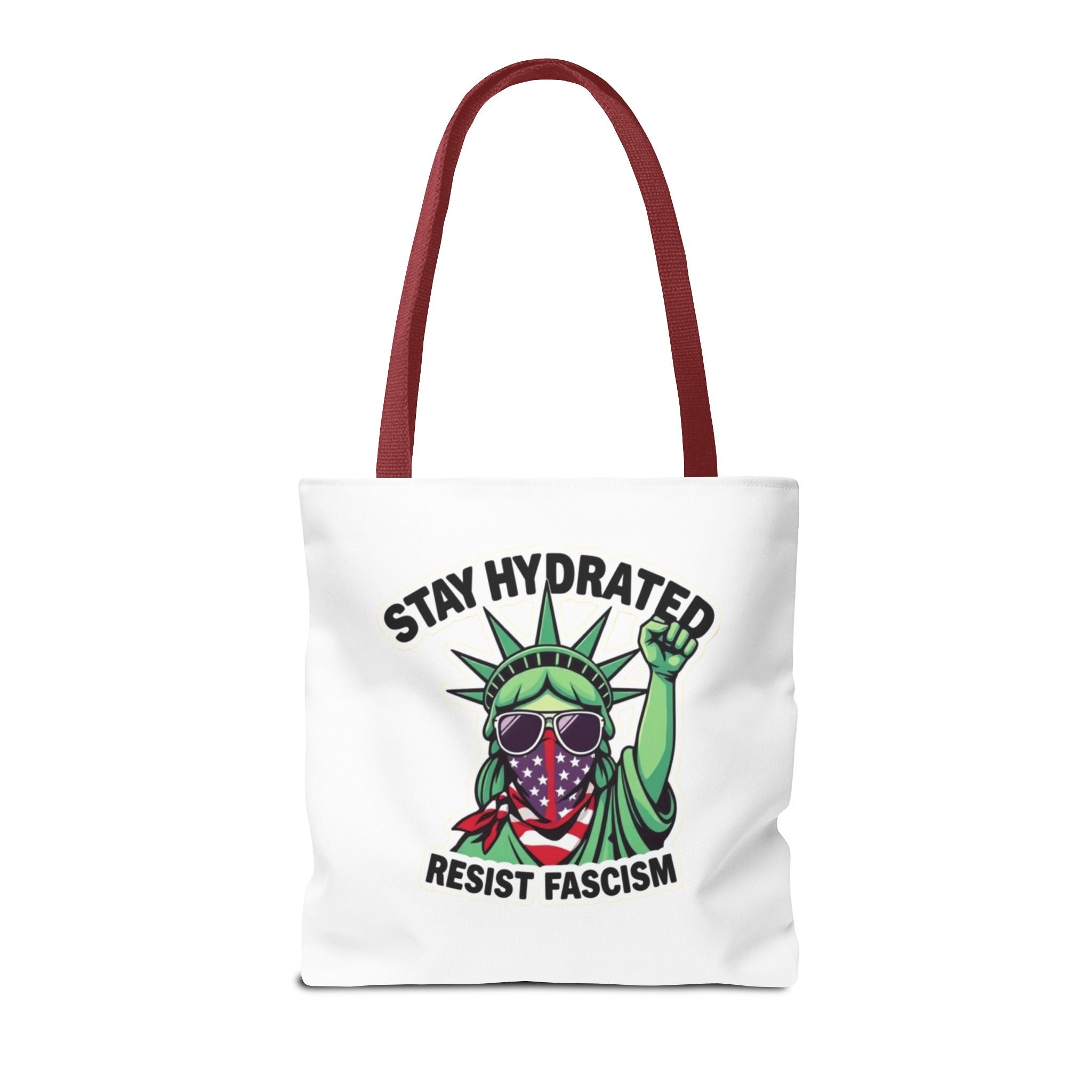 Stay Hydrated, Resist Fascism Design - Tote Bag