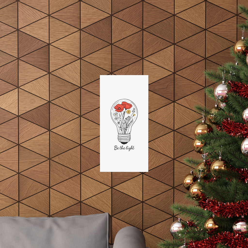 Inspirational Matte Vertical Poster - 'Be the Light'