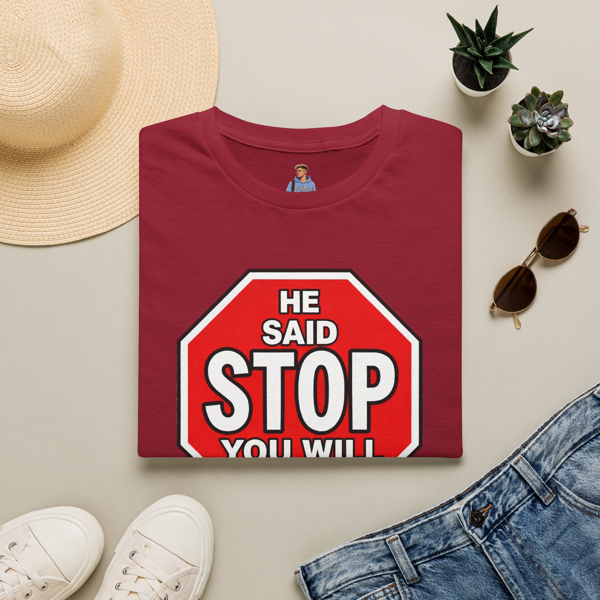 He Said Stop T-Shirt - Consent Awareness
