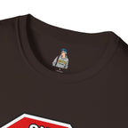 She Said STOP You Will Stop - Graphic T-Shirt