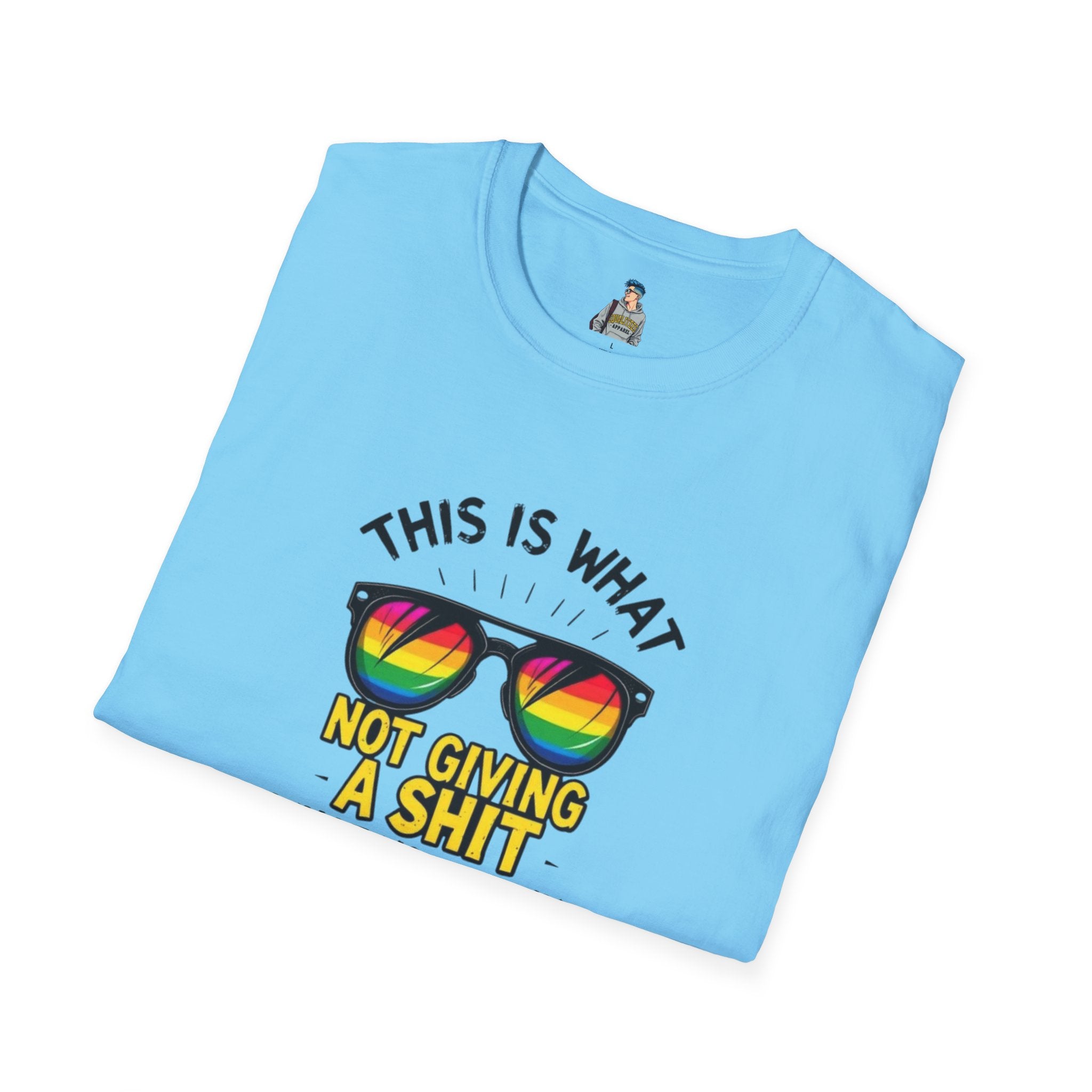 Pride Sunglasses Unisex T-Shirt - 'This Is What Not Giving a Sh*t What You Think Looks Like'