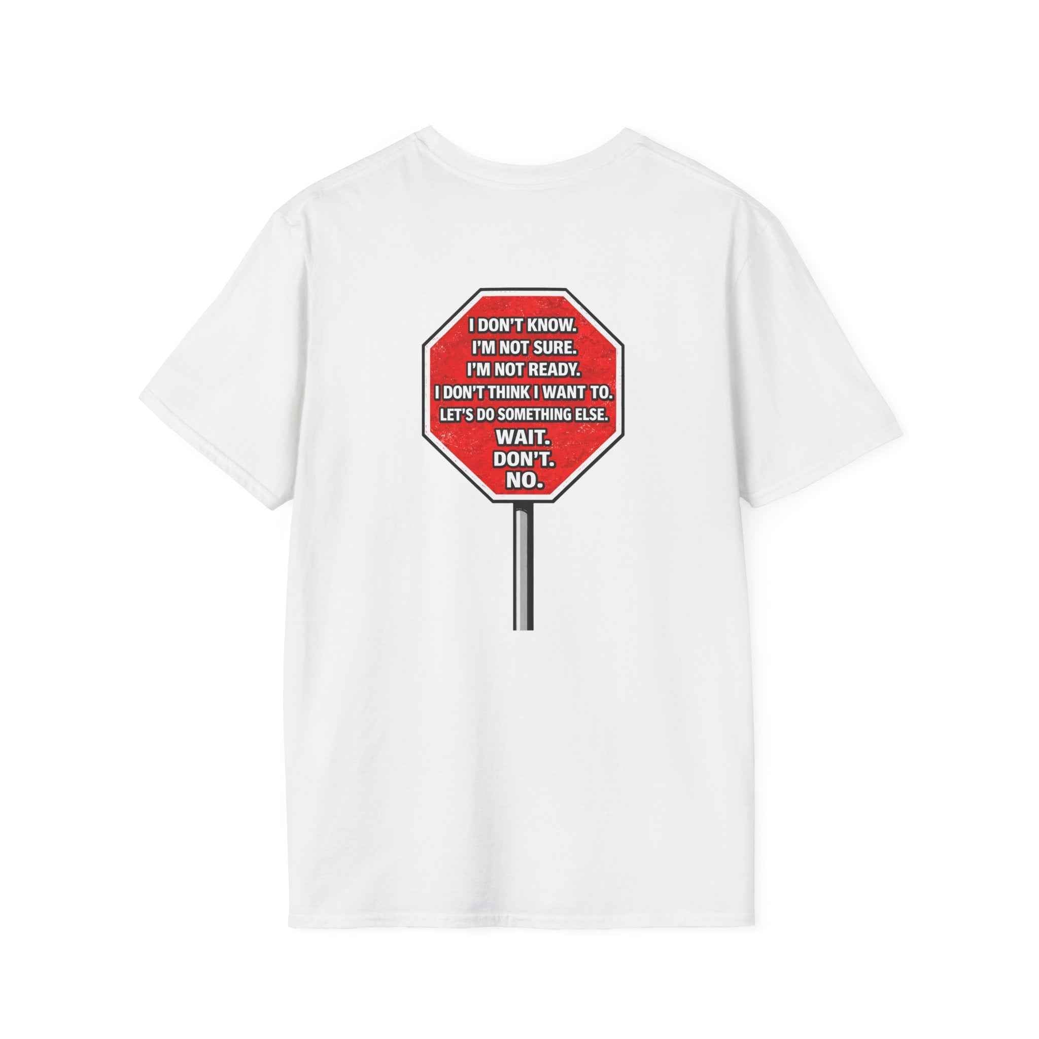 She Said STOP You Will Stop - Graphic tee