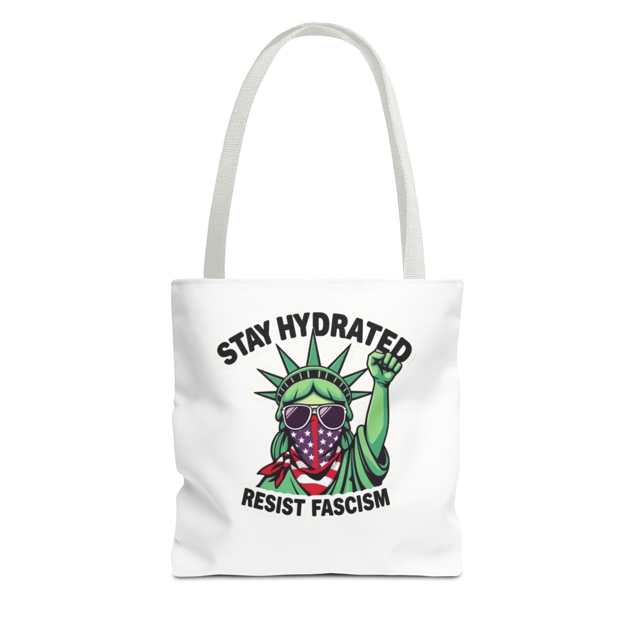 Stay Hydrated, Resist Fascism Design - Tote Bag