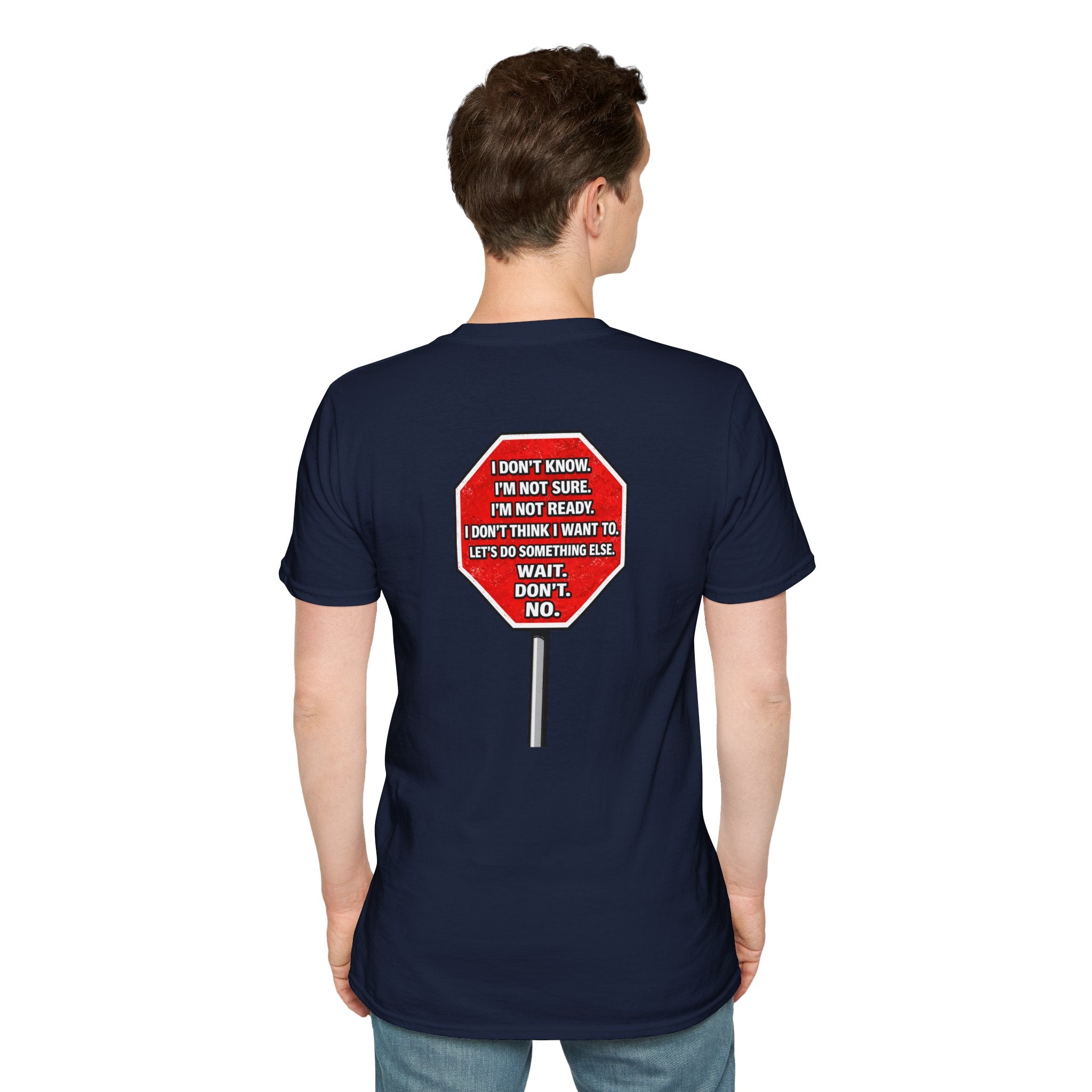 She Said STOP You Will Stop - Graphic T-Shirt