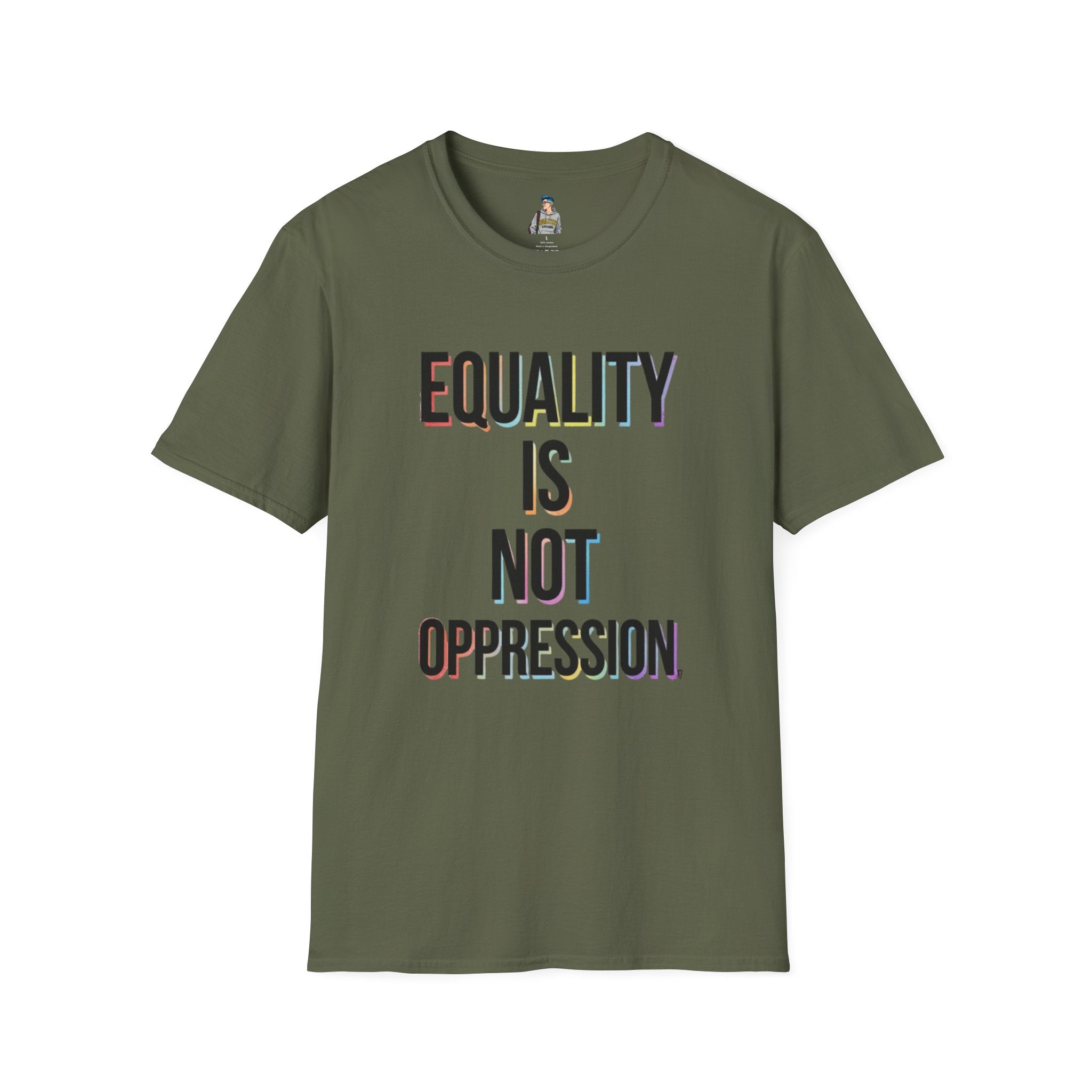 Equality Is Not Oppression T-Shirt