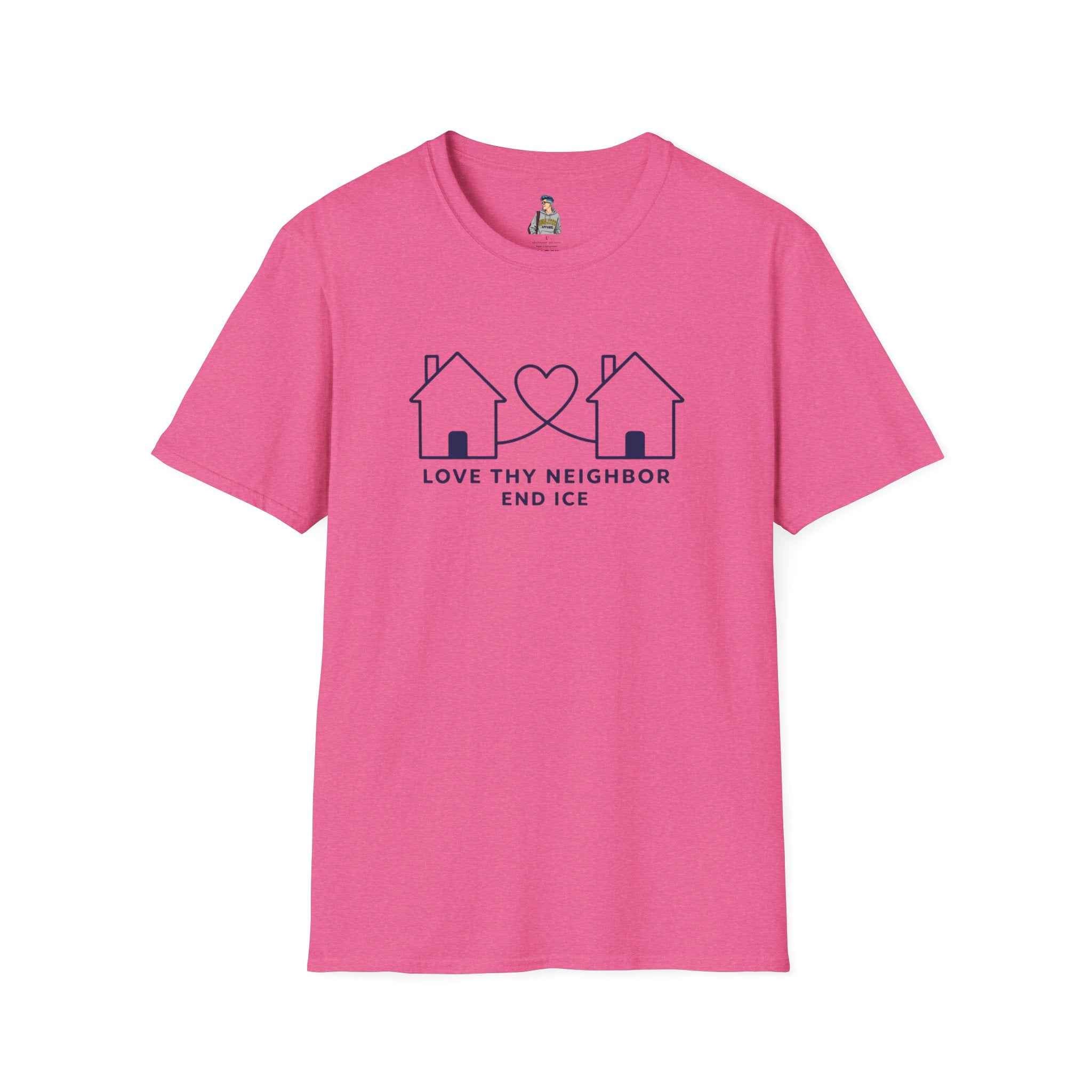 T-Shirt — "Love Thy Neighbor END ICE