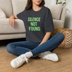 Silence Not Found T-Shirt