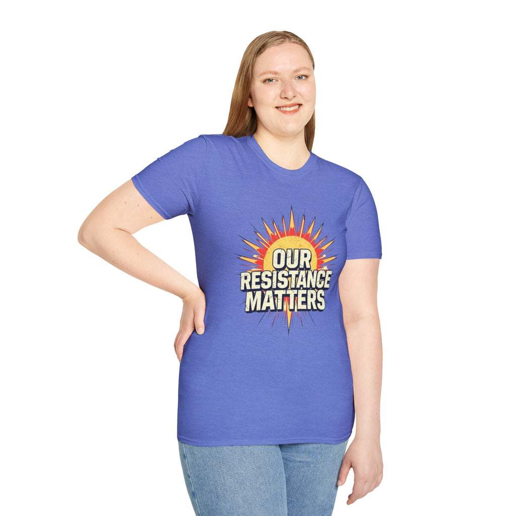 Our Resistance Matters T-shirt