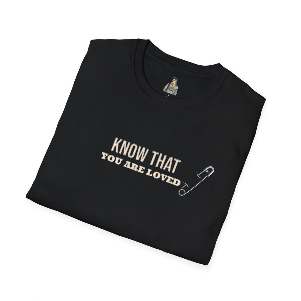 Safety Pin Know That You Are Loved Inspirational Tee Unisex Softstyle T-Shirt