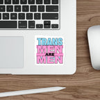 Die-Cut Stickers - TRANS MEN ARE MEN
