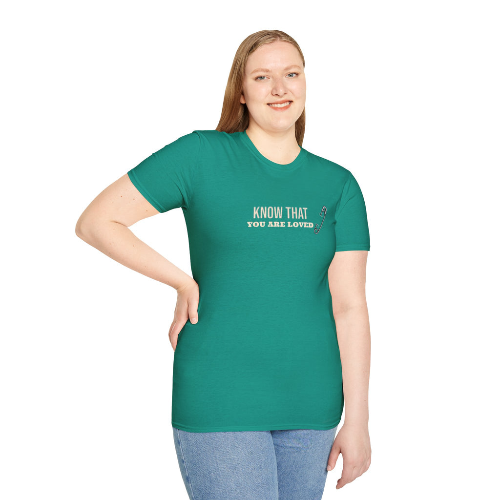 Safety Pin Know That You Are Loved Inspirational Tee Unisex Softstyle T-Shirt