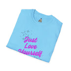 Just Love Yourself Unisex Softstyle T-Shirt - Motivational Tee for Self-Love