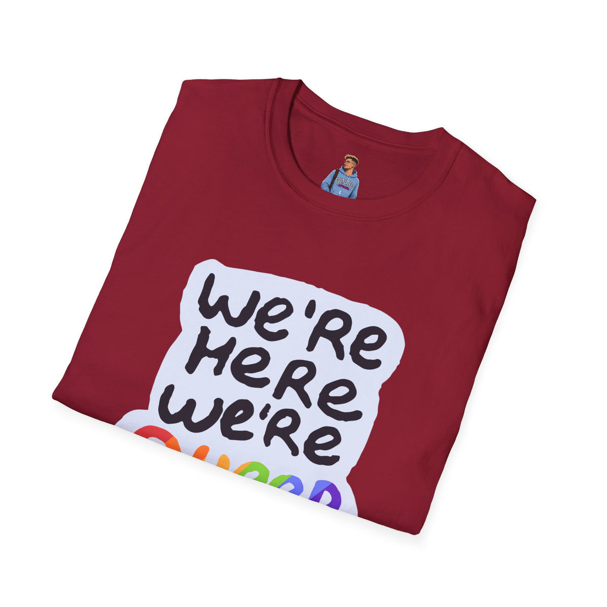 We’re Here We’re Queer Pride Tree Las Vegas T-Shirt
