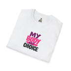 My Body, My Choice' Statement T-Shirt