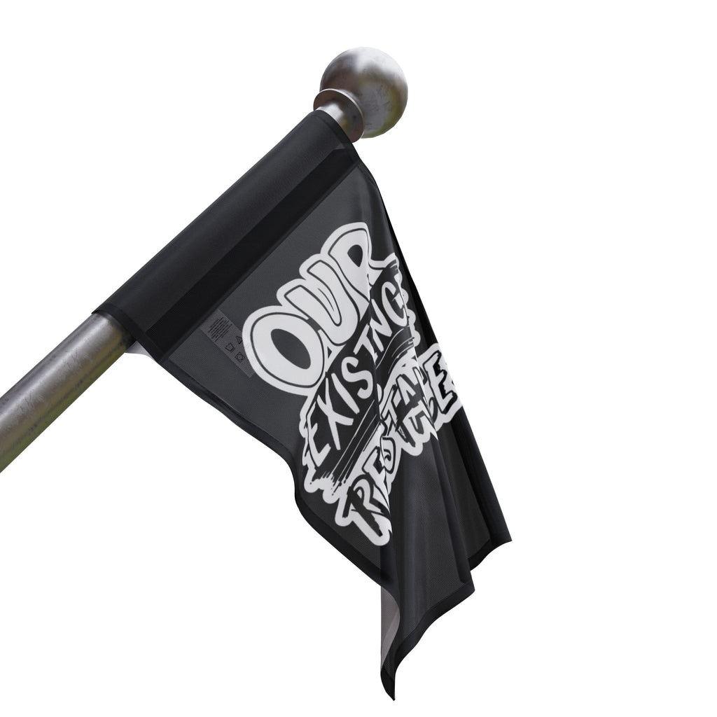Our Existence is Resistance - Protest Flag