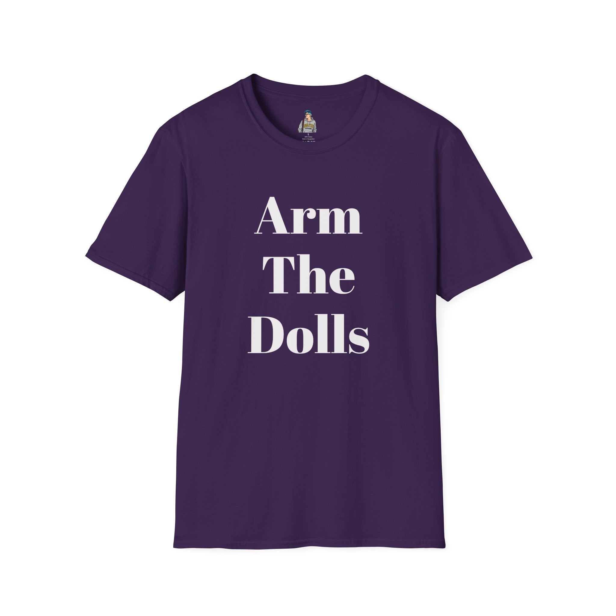 Arm The Dolls T‑Shirt — Minimalist Statement Tee
