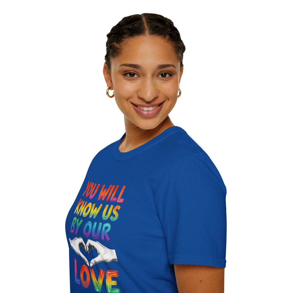 You Will Know Us By Our Love T-Shirt — Queer Inclusion Pride Tee