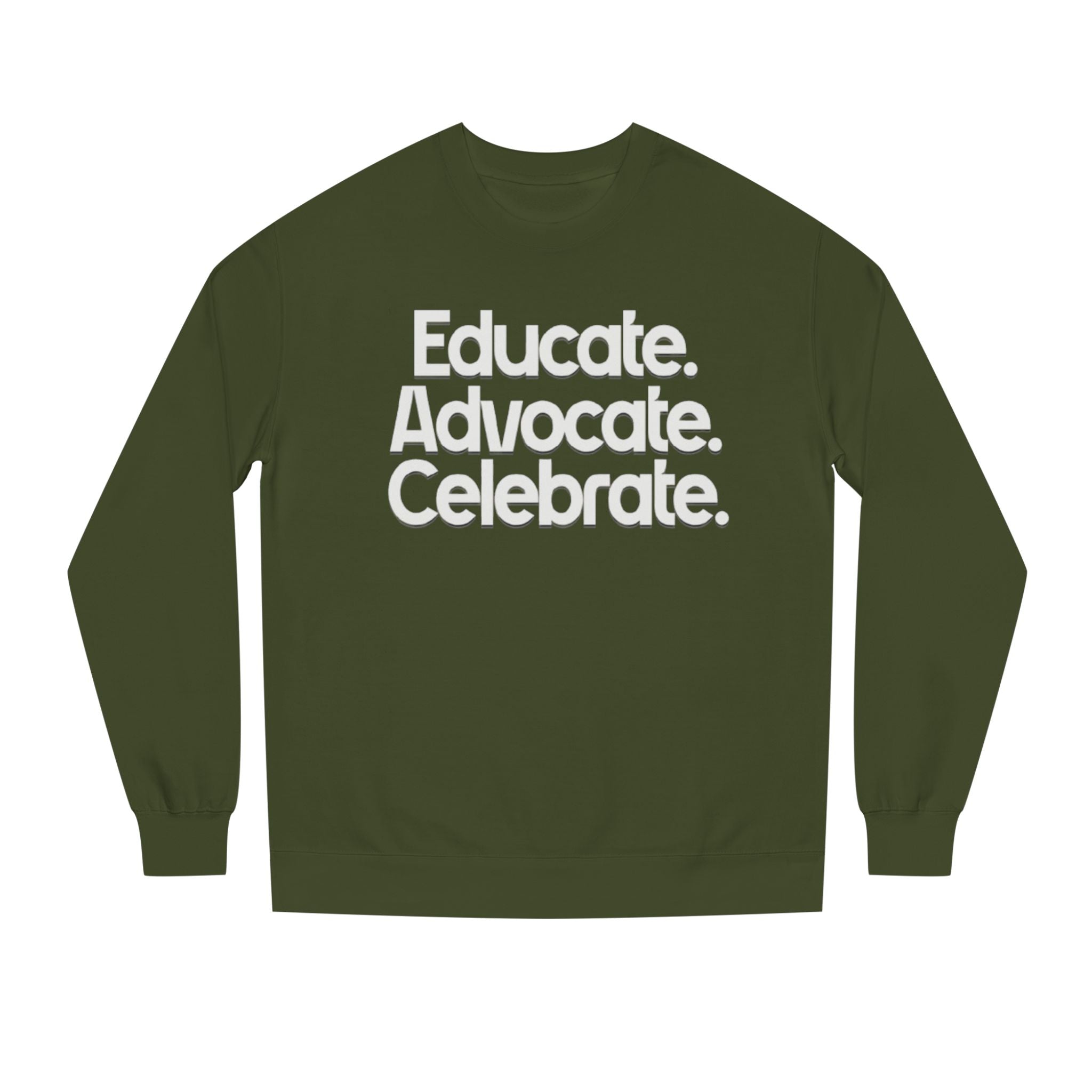 Educate, Advocate, Celebrate Unisex Crew Neck Sweatshirt - Empowerment Apparel