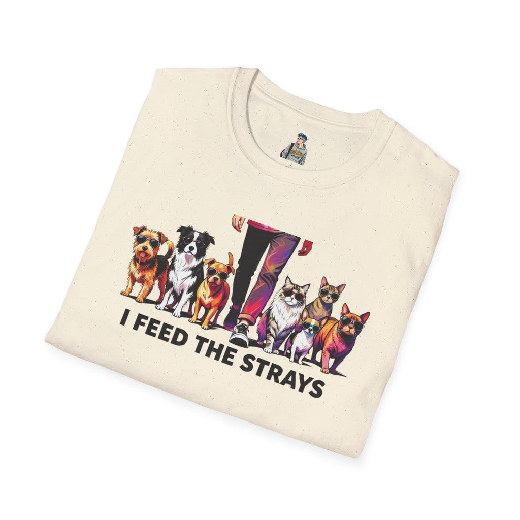 I Feed the Strays T-Shirt