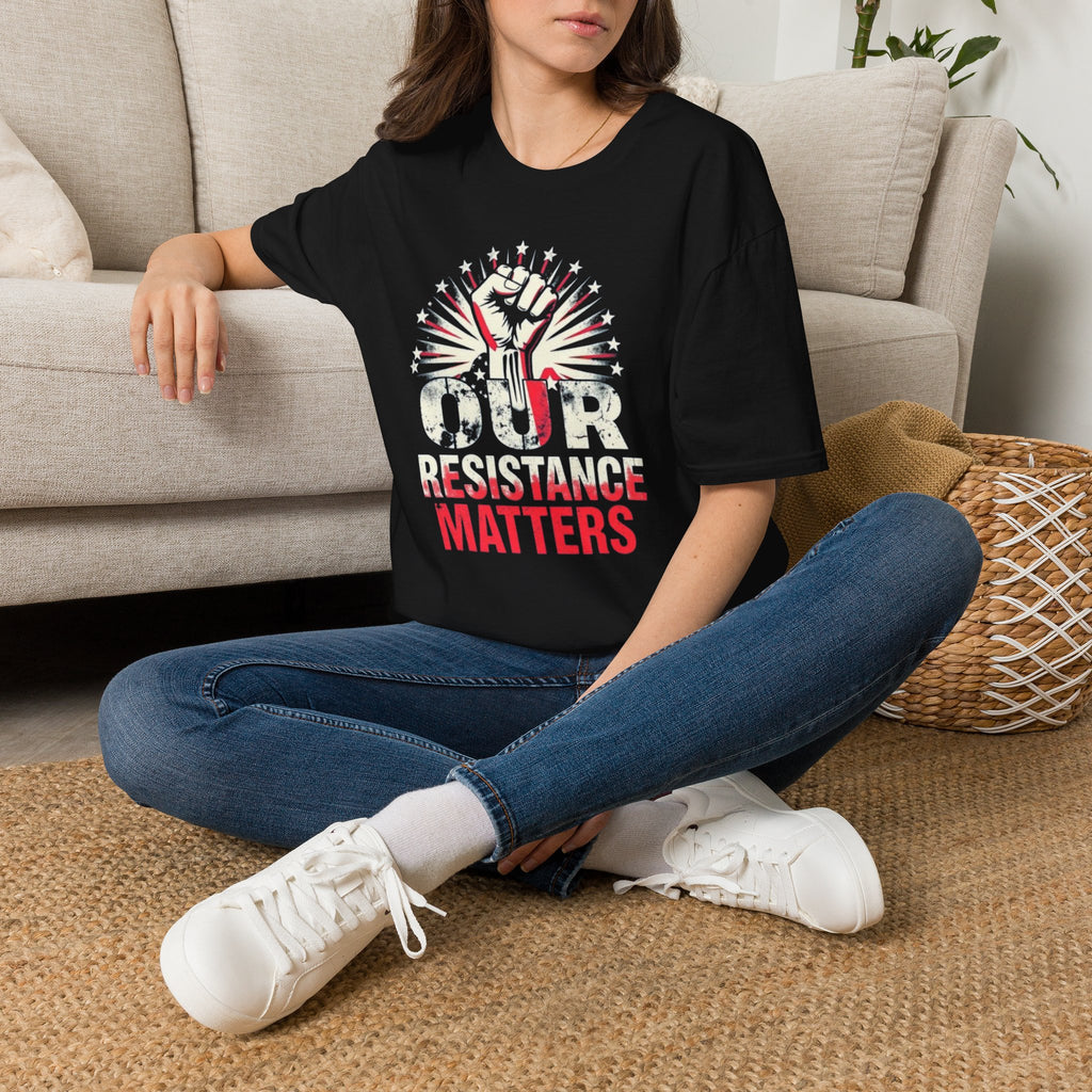 Our Resistance Matters Graphic T-Shirt