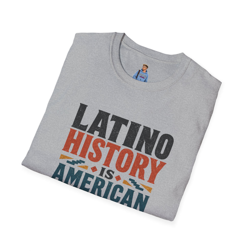 Latino History Is American History T-Shirt
