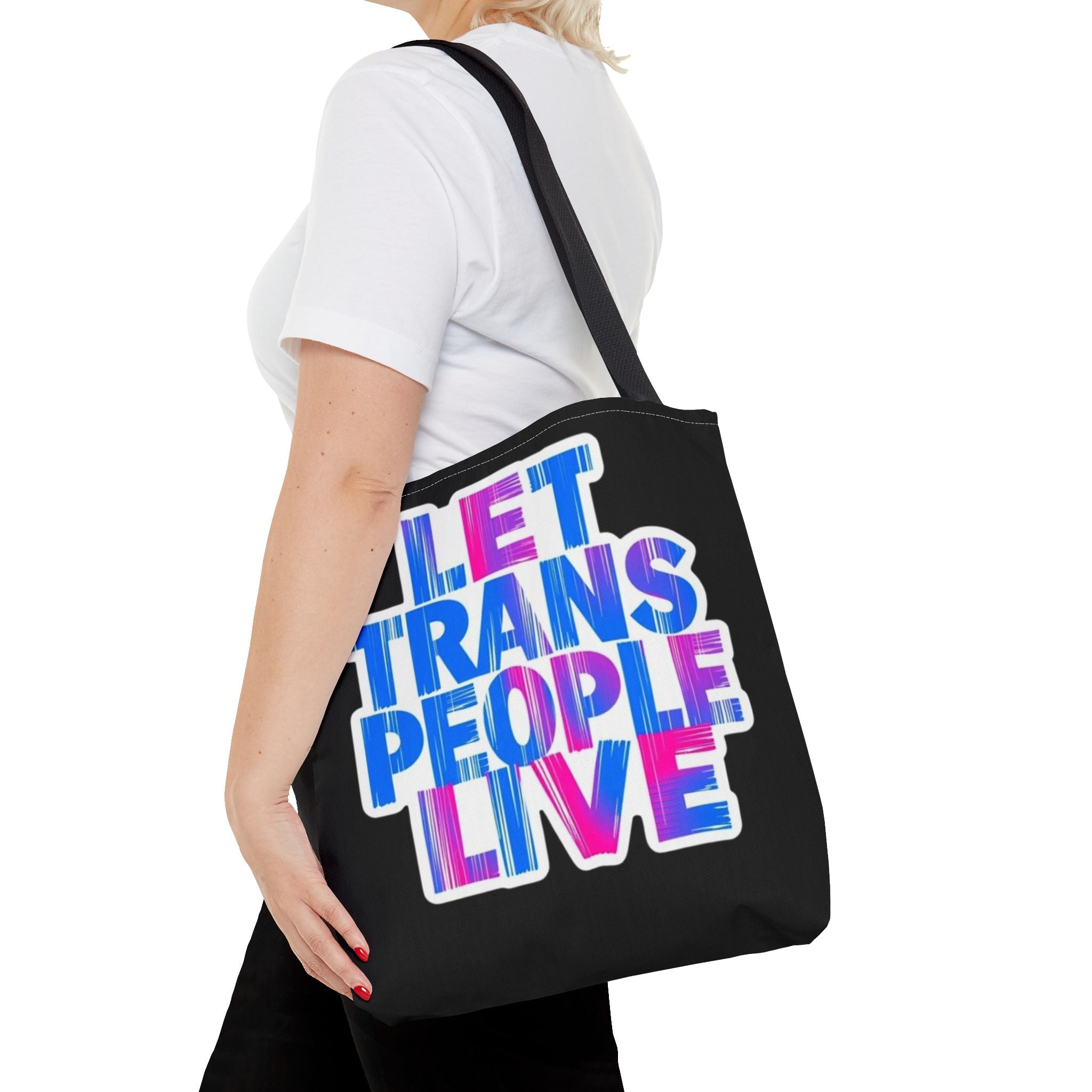 Let Trans People Live Protest Tote Bag