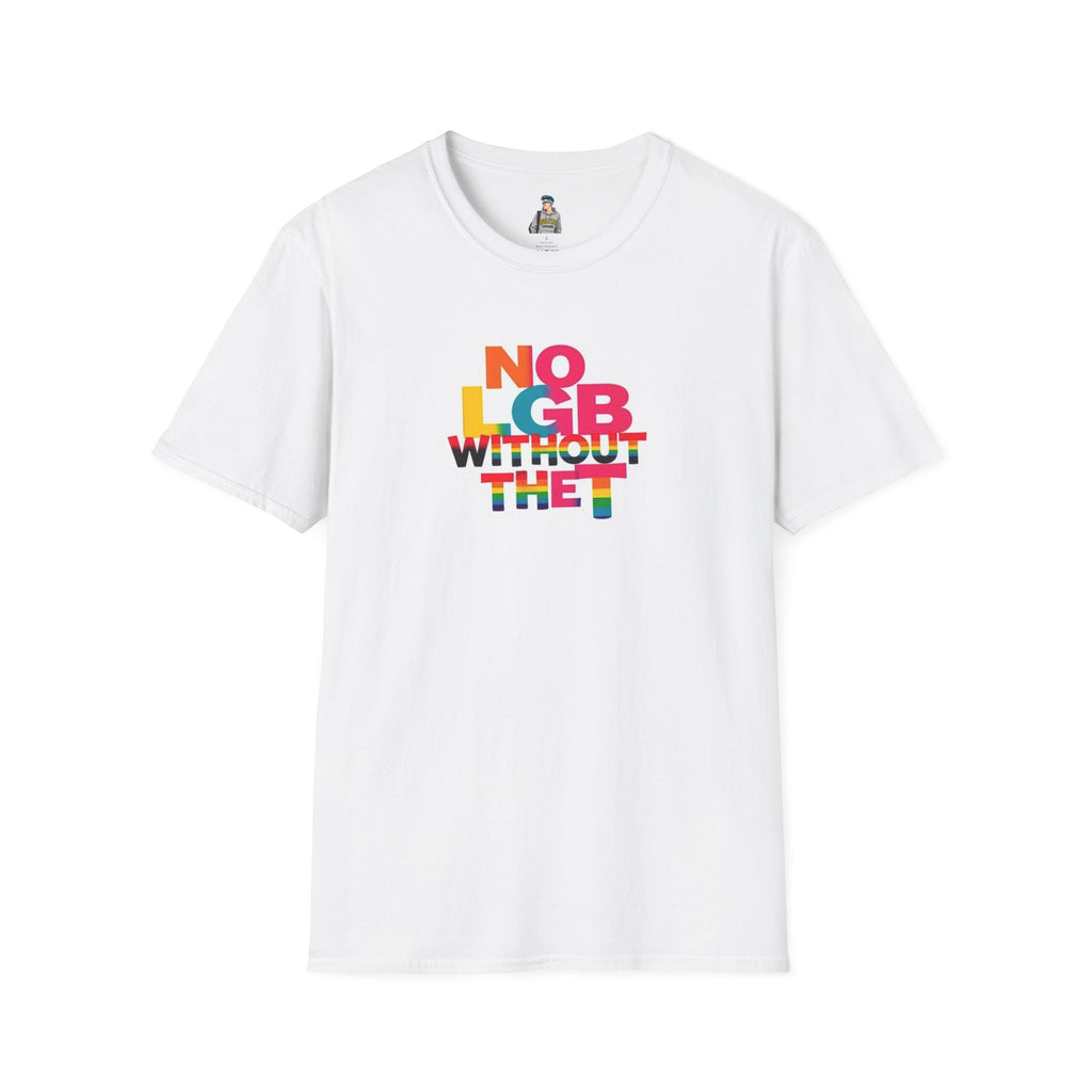 Unisex Softstyle T-Shirt - Trans Visibility No LGB Without the T Statement Tee
