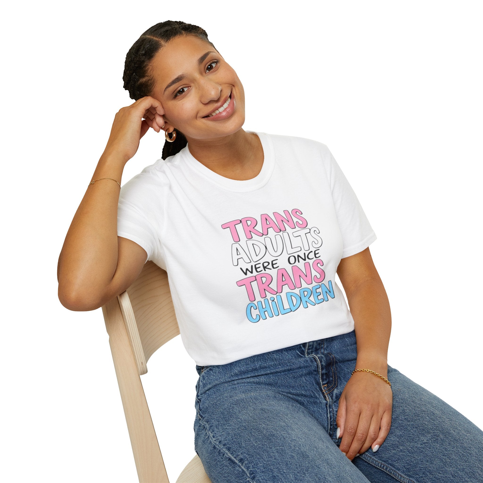 Trans Adults Were Once Trans Children Unisex Tee