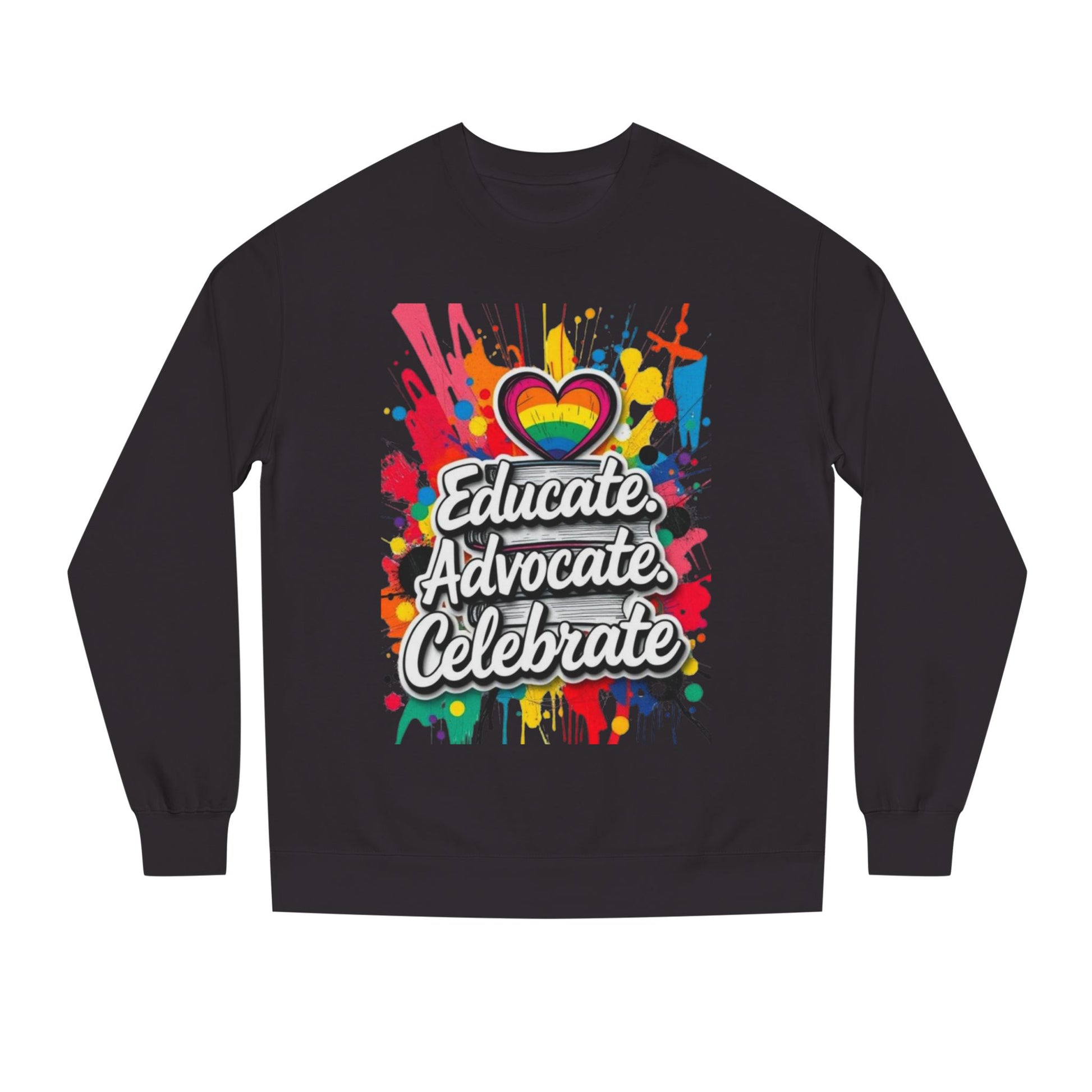 Educate, Advocate, Celebrate Unisex Crew Neck Sweatshirt - Empowerment Apparel