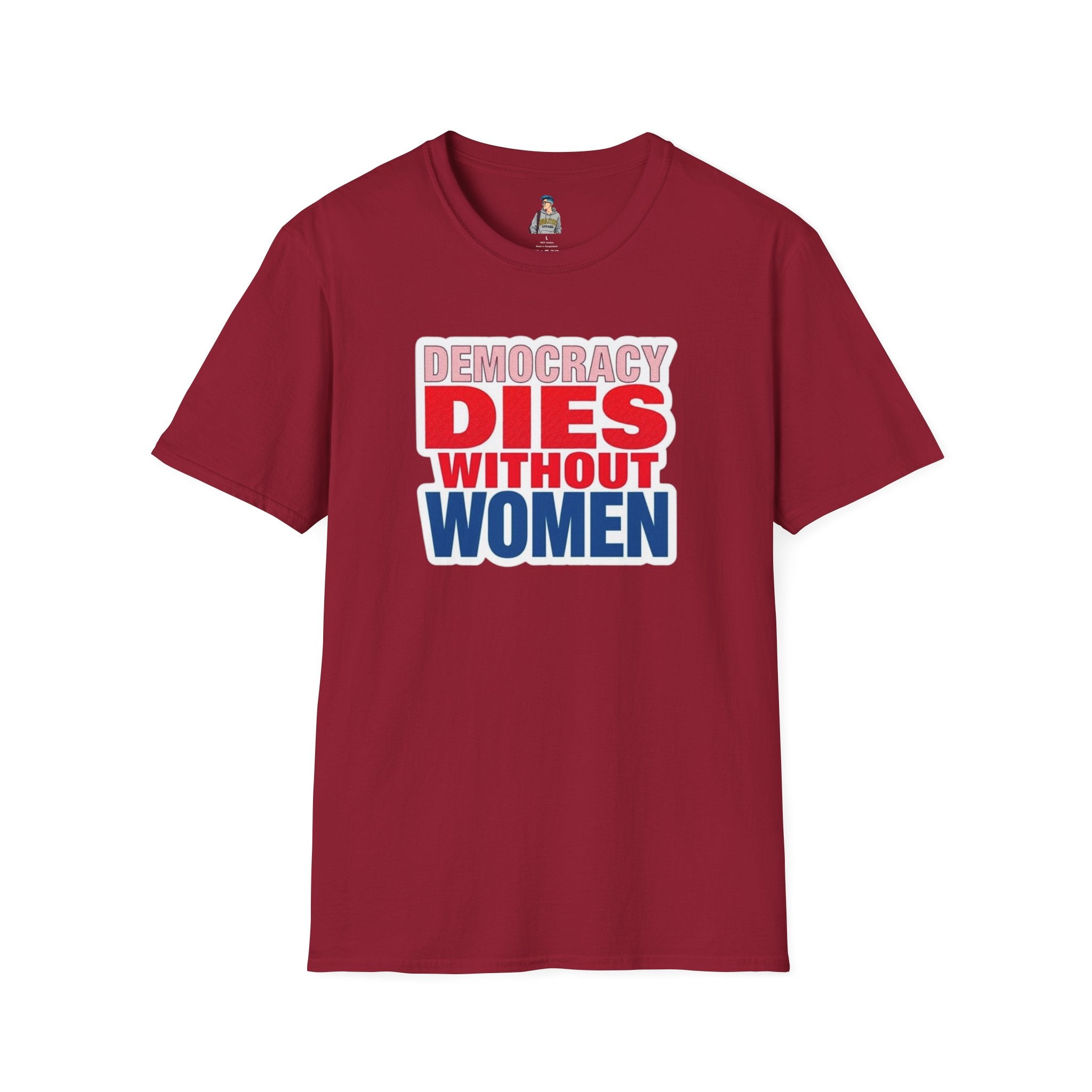 Democracy Dies Without Women Unisex Softstyle T-Shirt