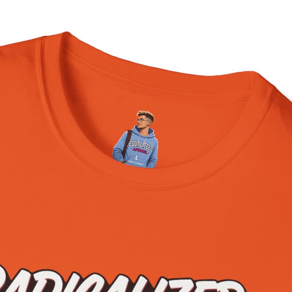 T-Shirt — "Radicalized by Basic Decency" Graphic Tee | Social Justice Slogan Shirt