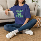 Silence Not Found T-Shirt