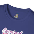 Empowered Women T-Shirt | Unisex Softstyle Tee for Women’s Empowerment