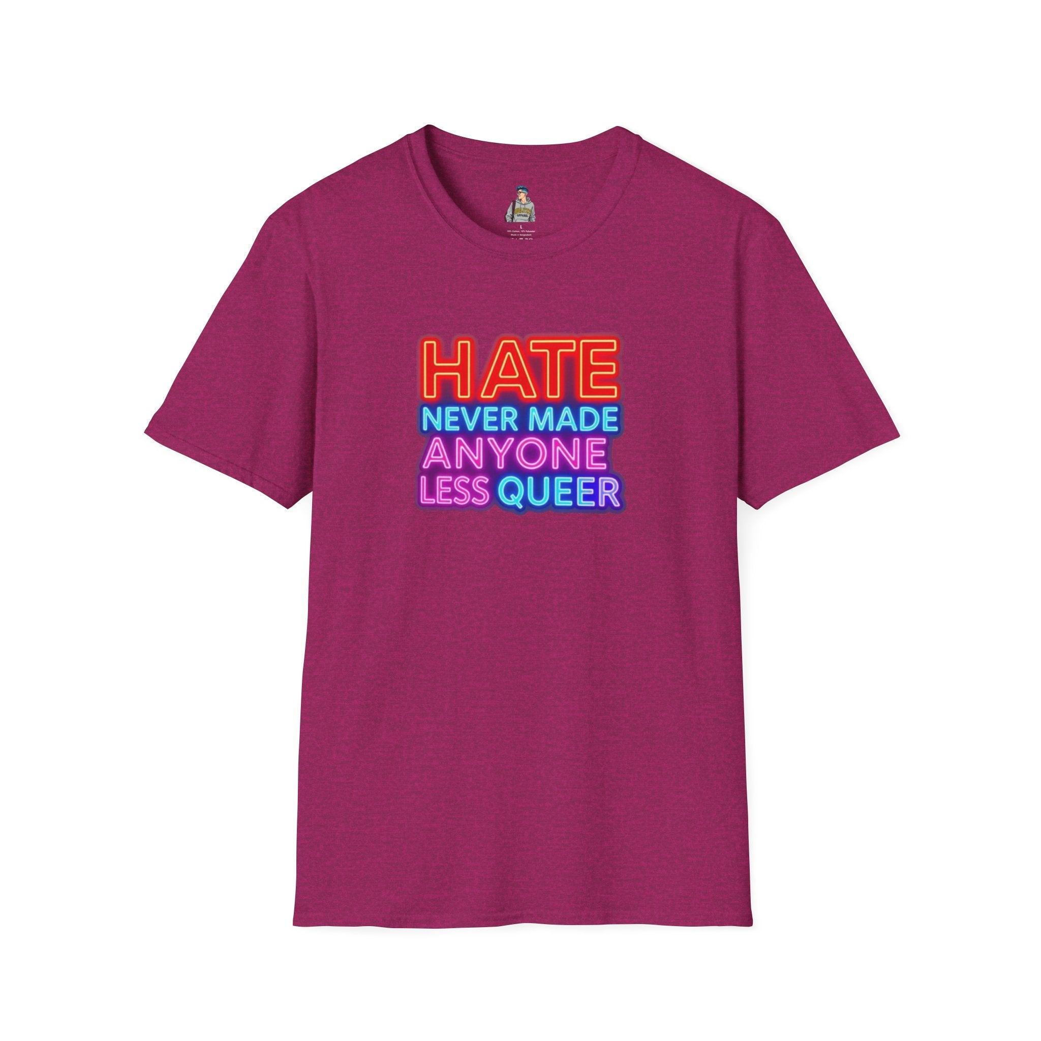 LGBTQ+ Pride Unisex T-Shirt - "Hate Never Made Anyone Less Queer" & "We All Belong" Design
