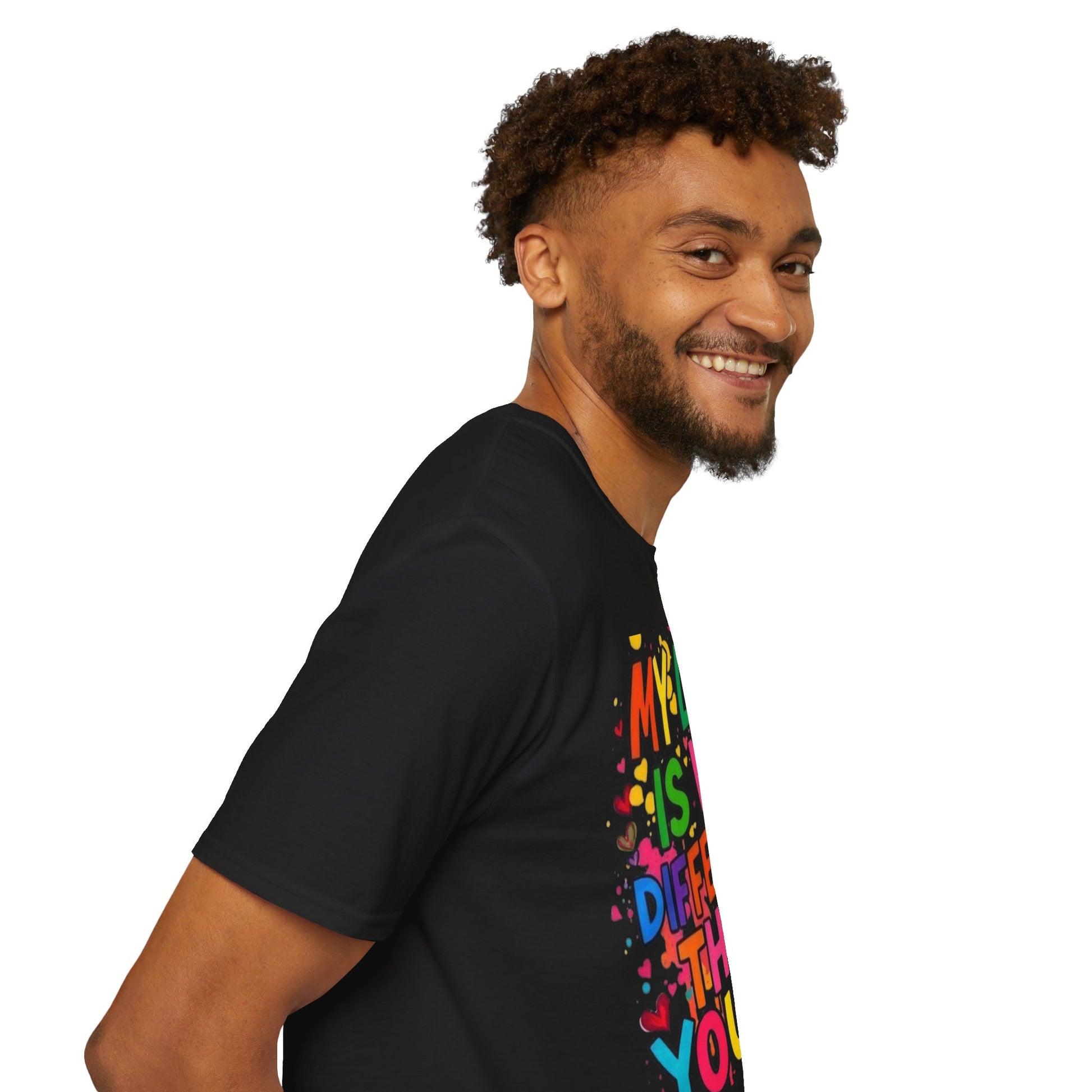 My Love is No Different Than Yours Pride Unisex T-Shirt