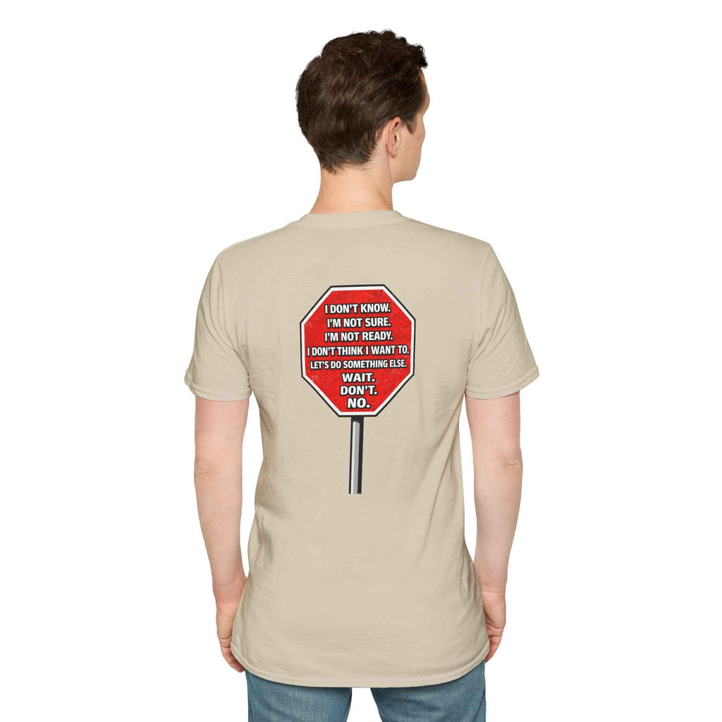 Consent Awareness T-Shirt — Front "They Said Stop You Will Stop"