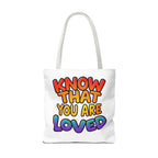 Know That You Are Loved Text Design Tote Bag