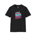 Unisex Softstyle T-Shirt - 'I'm Not Rude, I'm Selective' Fun Graphic Tee