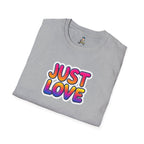 Just Love Unisex Softstyle T-Shirt | Perfect for Pride, Anniversaries, and Everyday Wear