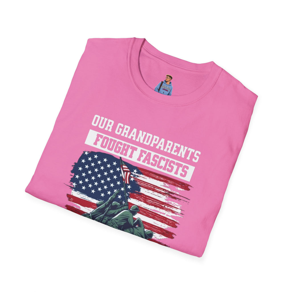 Unisex Softstyle T-Shirt: 'Our Grandparents Fought Fascists' Patriotic Tee