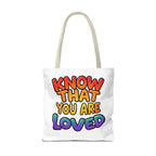Know That You Are Loved Text Design Tote Bag